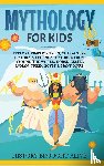 Brought Alive, History - Mythology for Kids