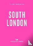 Watts, Emmy - An Opinionated Guide to South London