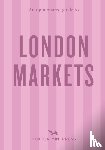Barber, Sonya - An Opinionated Guide to London Markets