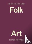 Abdessamad, Farah - An Opinionated Guide to Folk Art