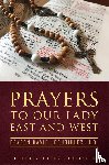 Goraïnoff, Irina - Prayers to Our Lady East and West