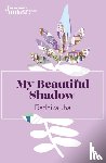 Jha, Radhika - My Beautiful Shadow