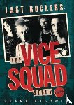 Baldwin, Shane - Last Rockers: The Vice Squad Story
