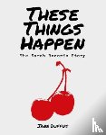 Duffus, Jane - These Things Happen