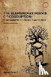 Ansell, Aaron - The Elementary Forms of Corruption