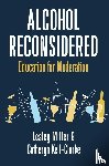 Miller, Lesley, Kell-Clarke, Catheryn - Alcohol Reconsidered