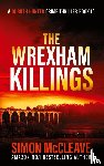 McCleave, Simon - The Wrexham Killings