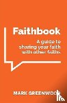 Greenwood, Mark - Faithbook