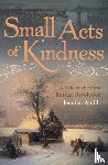 Antill, Jennifer - Small Acts of Kindness