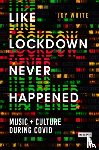 White, Joy - Like Lockdown Never Happened