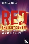 Jones, Graham - Red Enlightenment