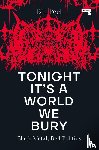 Peel, Bill - Tonight It's a World We Bury