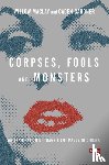 Maclay, Willow, Gardner, Caden - Corpses, Fools and Monsters