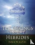 Sharples, Niall - The Vikings in the Hebrides