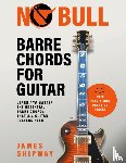 Shipway, James - No Bull Barre Chords for Guitar