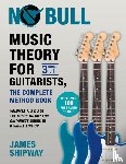 Shipway, James - Music Theory for Guitarists, the Complete Method Book