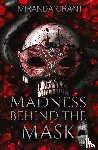Grant, Miranda - Madness Behind the Mask