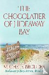 Brouder, Michele - The Chocolatier of Hideaway Bay ( Hideaway Bay Book 6)