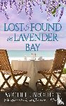 Brouder, Michele - Lost and Found in Lavender Bay (The Lavender Bay Chronicles, Book 2)