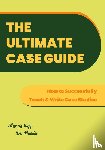 Kupp, Martin, Mueller, Urs - The Ultimate Case Guide