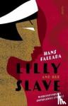 Fallada, Hans - Lilly and Her Slave