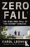 Leonnig, Carol - Zero Fail