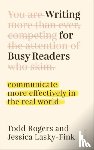 Rogers, Todd, Lasky-Fink, Jessica - Writing for Busy Readers