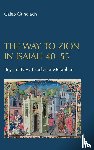 Gundlach, Caleb - The Way to Zion in Isaiah 40-55