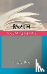 Fried, Lisbeth S. - Ruth: A Commentary