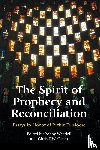 Waddell, Robby, Green, Chris E. W. - The Spirit of Prophecy and Reconciliation