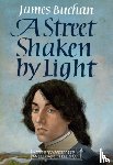 Buchan, James - A Street Shaken by Light