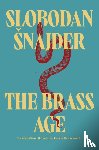Snajder, Slobodan - The Brass Age