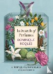Roques, Dominique - In Search of Perfumes