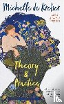 Kretser, Michelle de - Theory & Practice