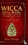 Steyson, Julia - Wicca Spell Book - Hardcover Version