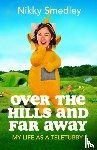 Smedley, Nikky - Over the Hills and Far Away [Sandstone]