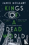 Mollart, Jamie - Kings of a Dead World