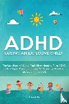Miller, Oliver - ADHD - Raising an Explosive Child