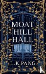 Pang, L K - Moat Hill Hall