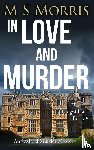 Morris, M S - In Love And Murder