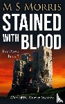 Morris, M S - Stained with Blood