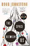 Johnstone, Doug - The Space Between Us