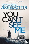Ægisdottir, Eva Bjorg - You Can't See Me