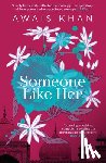 Khan, Awais - Someone Like Her