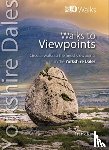 Kew, Frank - Walks to Viewpoints Yorkshire Dales (Top 10)
