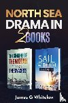 Whitelaw, James G - North Sea Drama in 2 Books