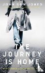 Jones, John Sam - The Journey is Home