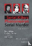 Wilson, David, Yardley, Elizabeth, Lynes, Adam - Serial Killers and the Phenomenon of Serial Murder