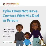 Brookes, Lorna, Livsey, Emily - Tyler Does Not Have Contact With His Dad in Prison