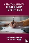 MacDonald, Sarah-Jane - A Practical Guide to Legal Rights in Scotland